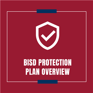 BISD Protection Plan Overview
