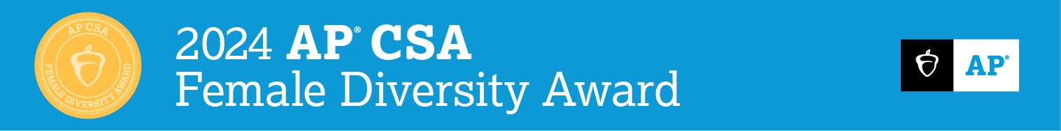 2024 AP CSA Female Diversity Award Badge